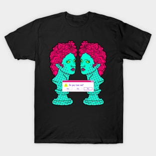 Do You Love Me? T-Shirt